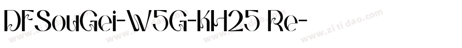DFSouGei-W5G-KH25 Re字体转换